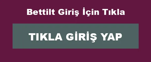 Bettilt Giriş İçin Tıkla infografik