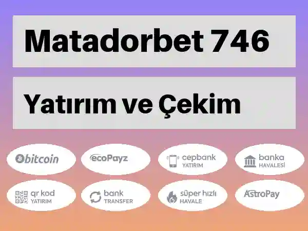 Matadorbet Para yatırma ve çekme 746